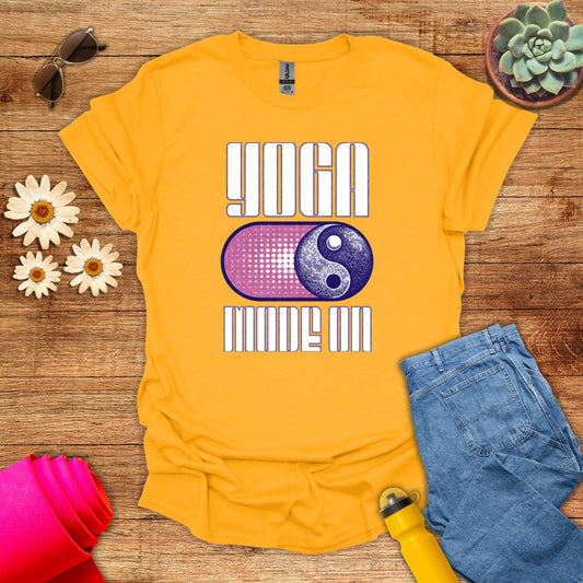 Yoga Mode On Inspirational T-Shirt