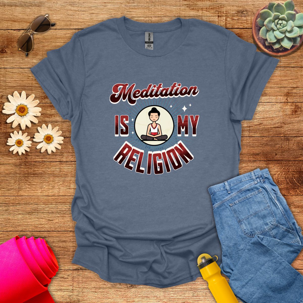 Meditation Is My Religion Motivational T-Shirt