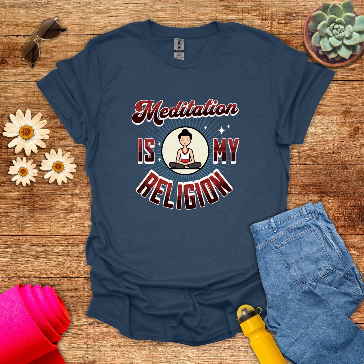 Meditation Is My Religion Motivational T-Shirt