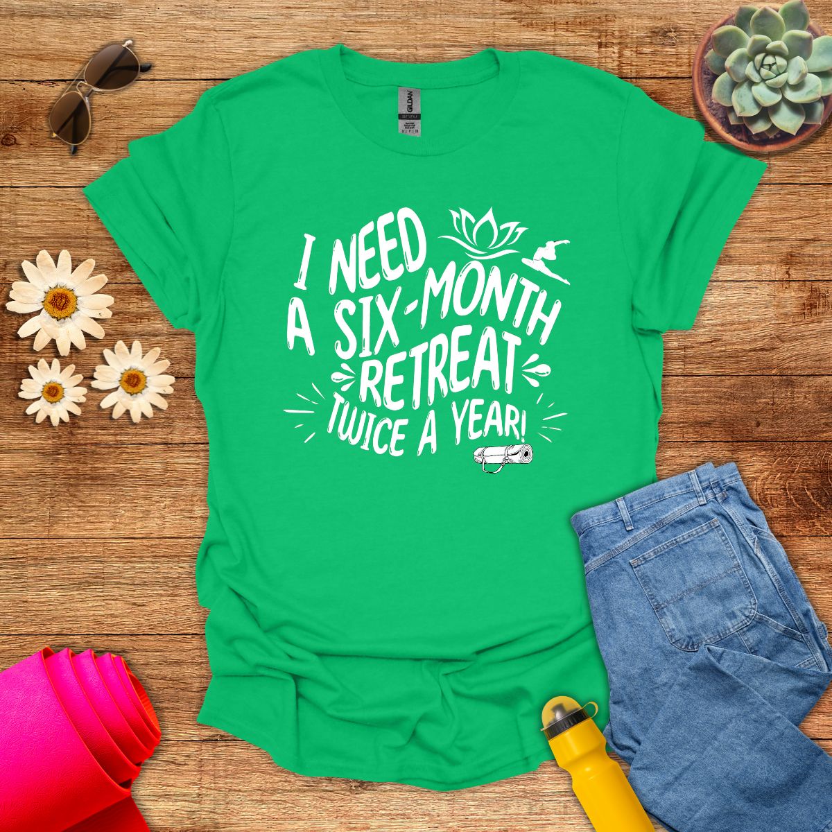 Six-Month Retreat Funny Meditation Quote T-Shirt