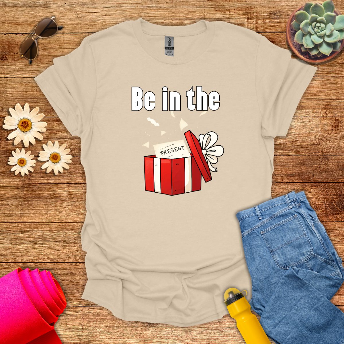 Be in the Present Inspirational Meditation T-Shirt